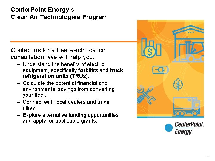 Center. Point Energy’s Clean Air Technologies Program Contact us for a free electrification consultation.