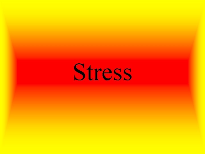 Stress 