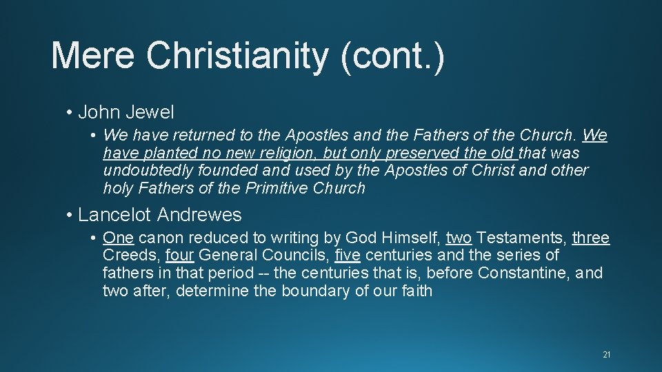 Mere Christianity (cont. ) • John Jewel • We have returned to the Apostles Mere Christianity (cont. ) • John Jewel • We have returned to the Apostles