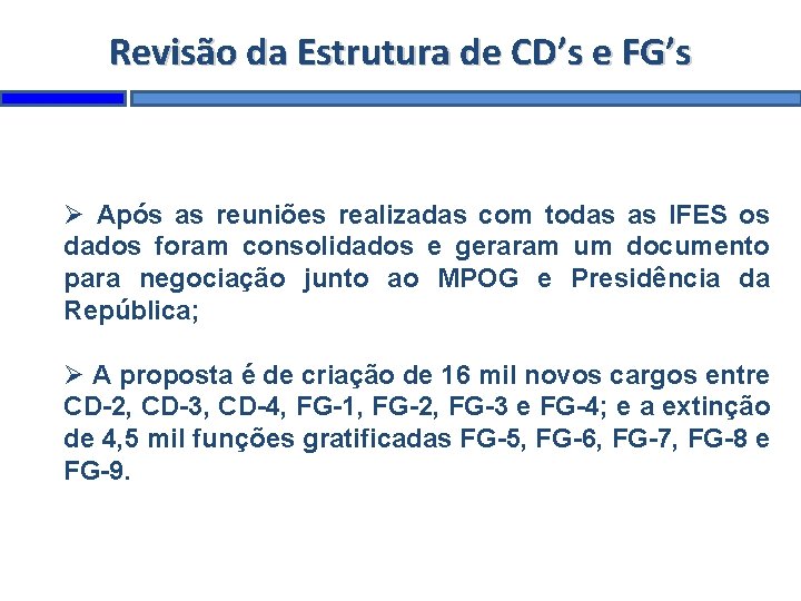 Revisão da Estrutura de CD’s e FG’s Após as reuniões realizadas com todas as