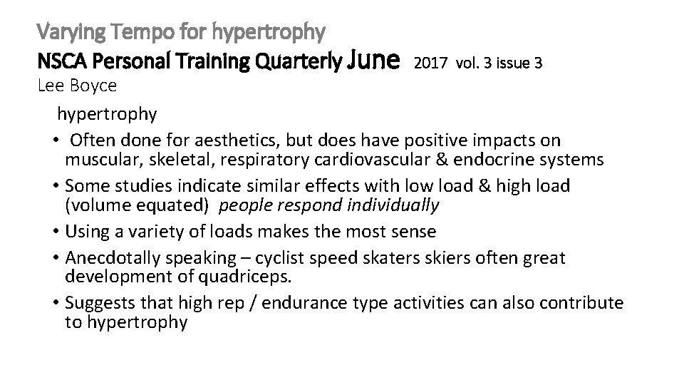 Varying Tempo for hypertrophy NSCA Personal Training Quarterly June 2017 vol. 3 issue 3