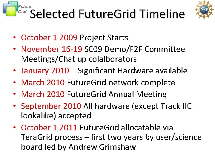 Future Grid Selected Future. Grid Timeline • October 1 2009 Project Starts • November