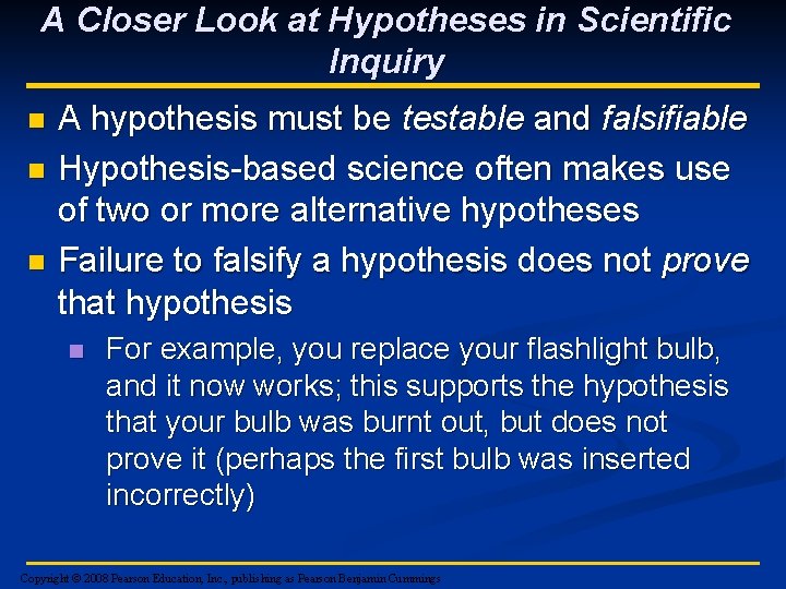 A Closer Look at Hypotheses in Scientific Inquiry n n n A hypothesis must