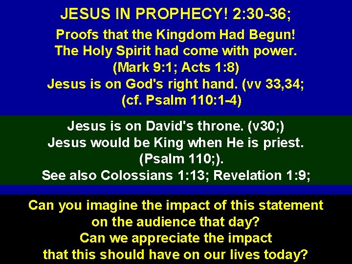 JESUS IN PROPHECY! 2: 30 -36; Proofs that the Kingdom Had Begun! The Holy
