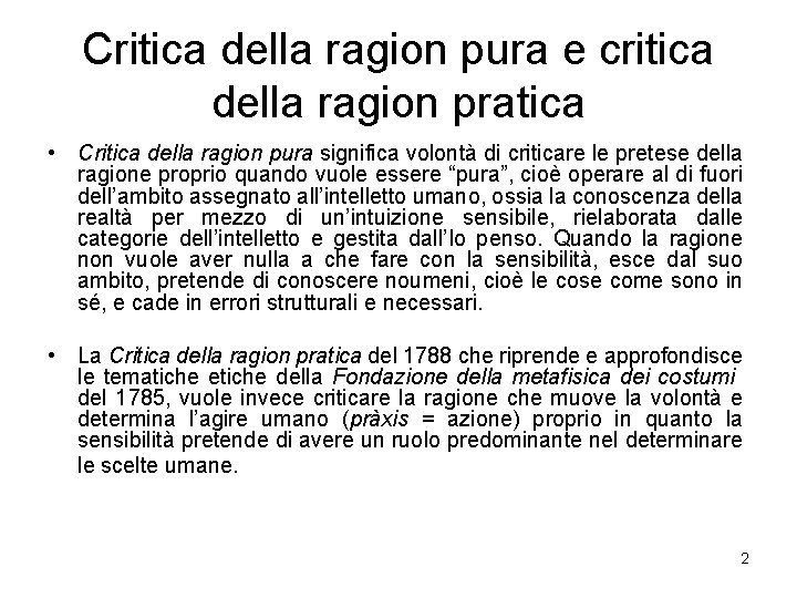 Critica della ragion pura e critica della ragion pratica • Critica della ragion pura