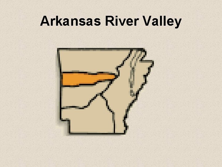 Arkansas River Valley 