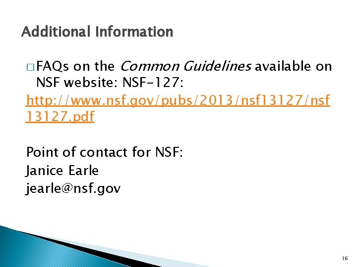 Additional Information on the Common Guidelines available on NSF website: NSF-127: http: //www. nsf. Additional Information on the Common Guidelines available on NSF website: NSF-127: http: //www. nsf.
