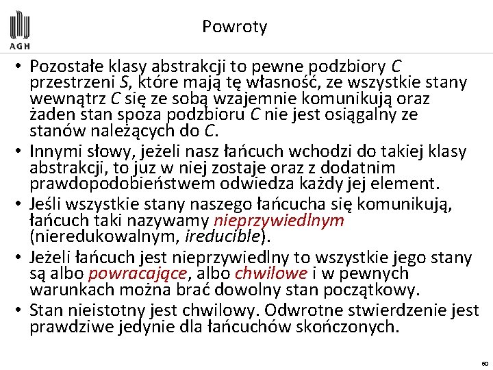 Powroty • Pozostałe klasy abstrakcji to pewne podzbiory C przestrzeni S, które mają tę