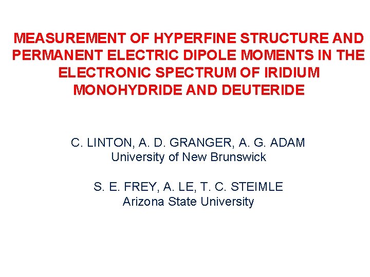 MEASUREMENT OF HYPERFINE STRUCTURE AND PERMANENT ELECTRIC DIPOLE