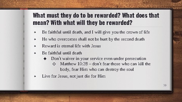 What must they do to be rewarded? What does that mean? With what will