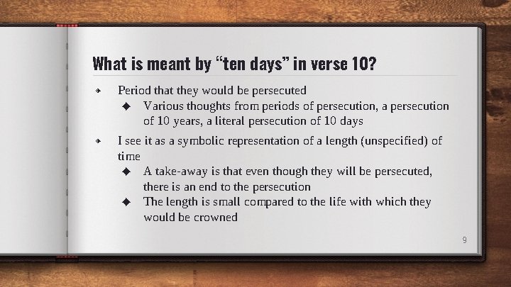 What is meant by “ten days” in verse 10? ◈ Period that they would