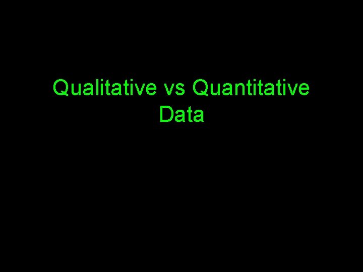 Qualitative vs Quantitative Data 