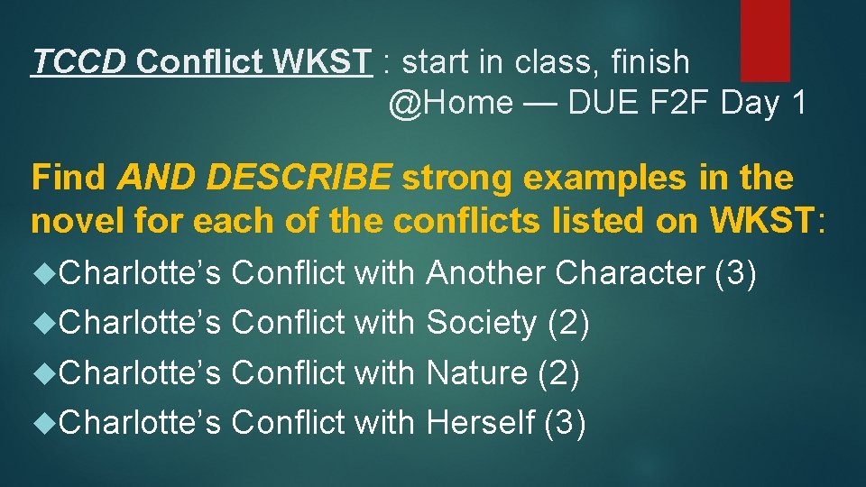 TCCD Conflict WKST : start in class, finish @Home — DUE F 2 F