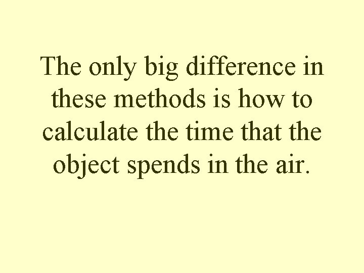 The only big difference in these methods is how to calculate the time that