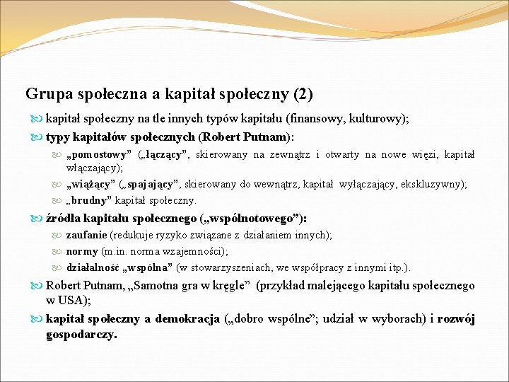 Grupa społeczna a kapitał społeczny (2) kapitał społeczny na tle innych typów kapitału (finansowy,