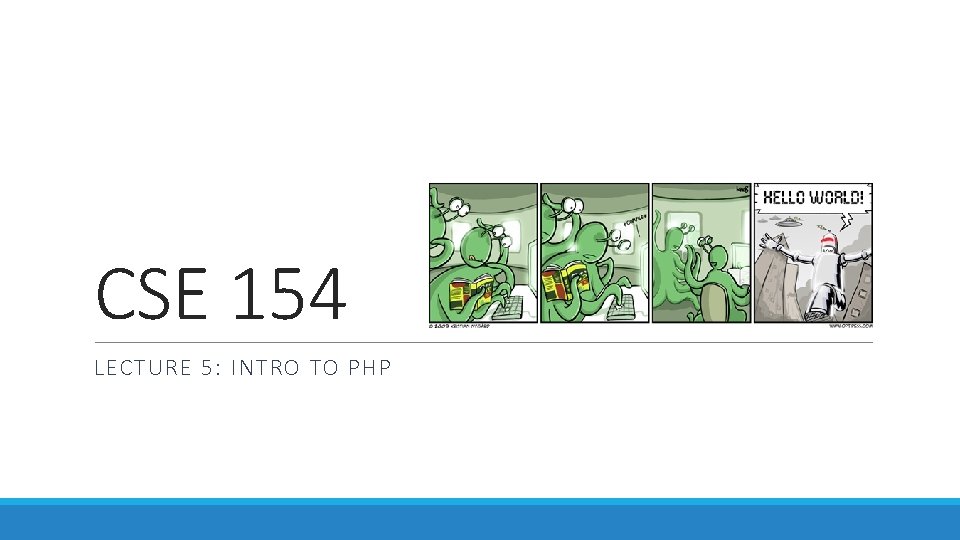 CSE 154 LECTURE 5: INTRO TO PHP 
