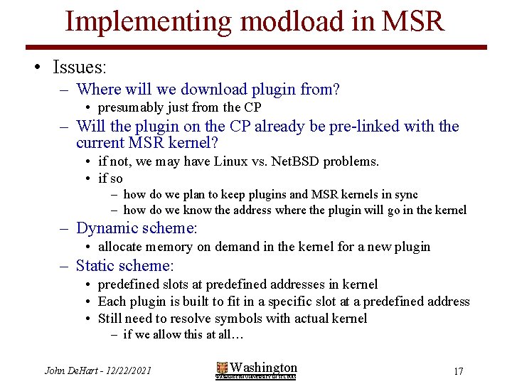 Implementing modload in MSR • Issues: – Where will we download plugin from? •