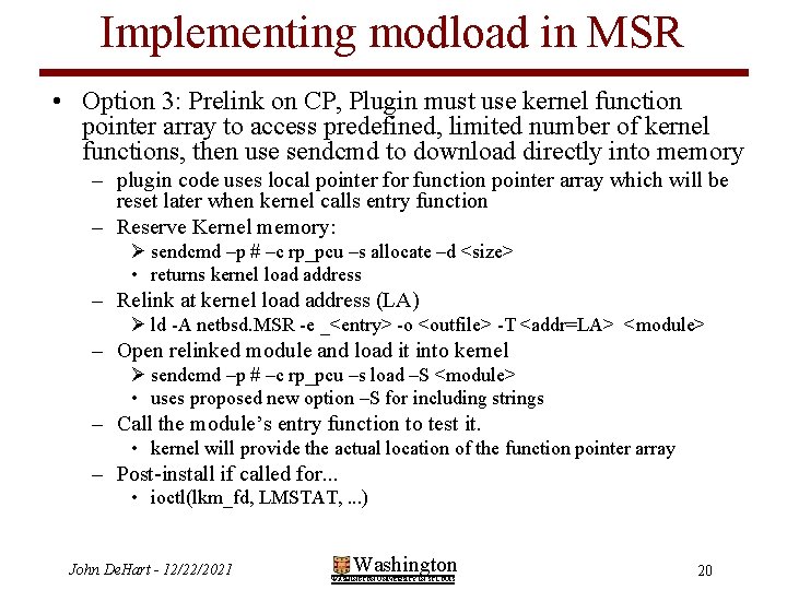 Implementing modload in MSR • Option 3: Prelink on CP, Plugin must use kernel