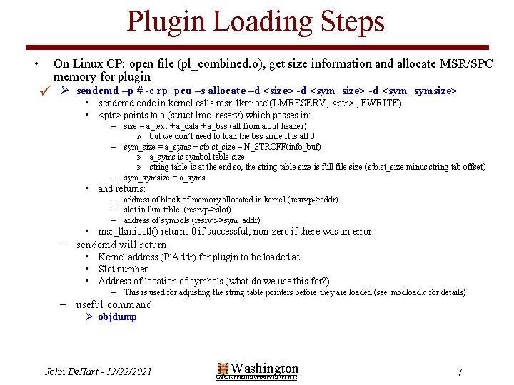Plugin Loading Steps • ü On Linux CP: open file (pl_combined. o), get size