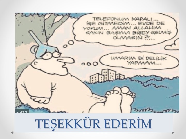 TEŞEKKÜR EDERİM 