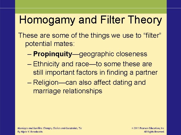 Homogamy and Filter Theory These are some of the things we use to “filter”