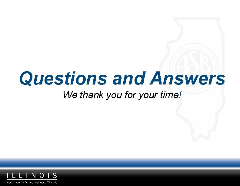 Questions and Answers We thank you for your time! 