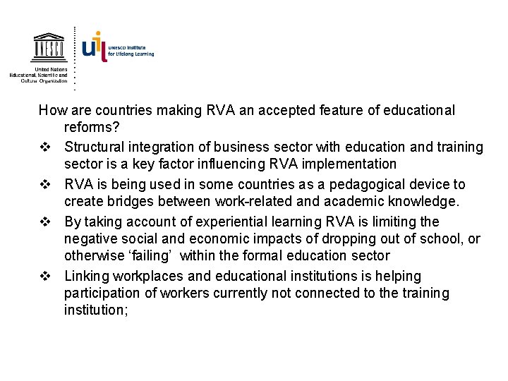 How are countries making RVA an accepted feature of educational reforms? v Structural integration