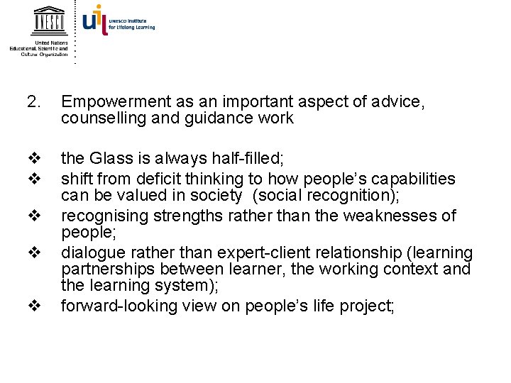 2. Empowerment as an important aspect of advice, counselling and guidance work v v