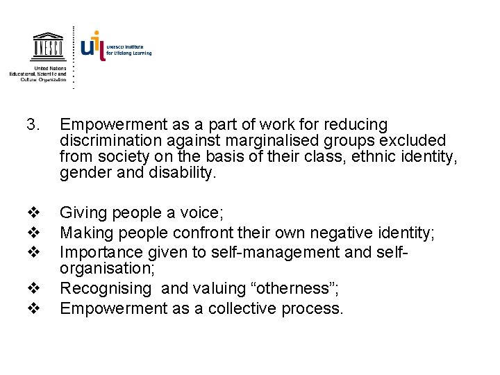 3. Empowerment as a part of work for reducing discrimination against marginalised groups excluded