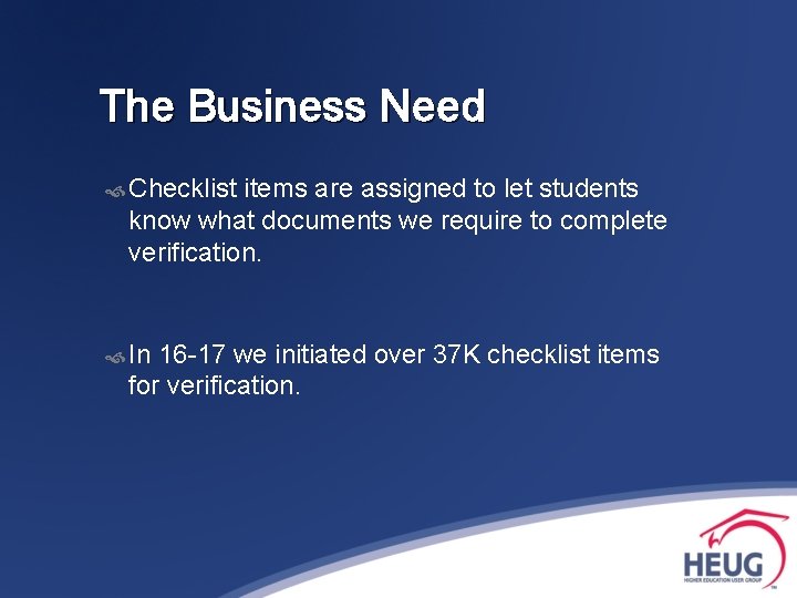The Business Need Checklist items are assigned to let students know what documents we
