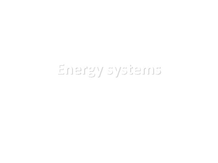 Energy systems 