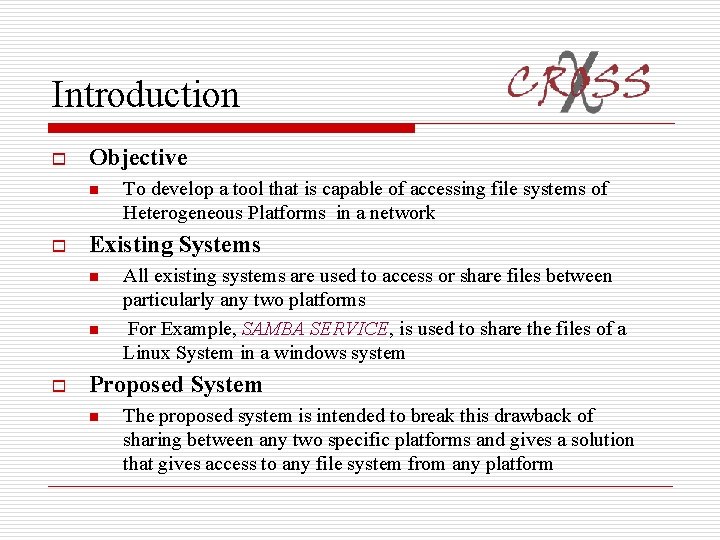 Introduction o Objective n o Existing Systems n n o To develop a tool