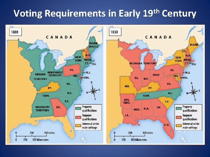 Voting Requirements in Early 19 th Century 