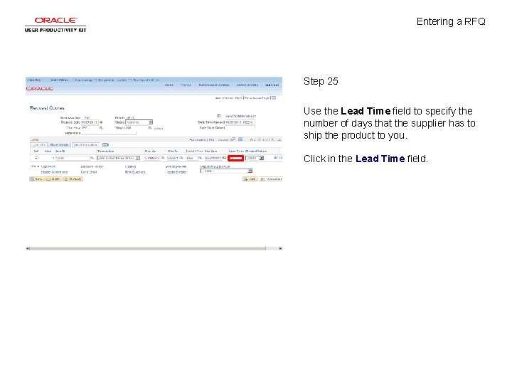 Entering a RFQ Step 25 Use the Lead Time field to specify the number