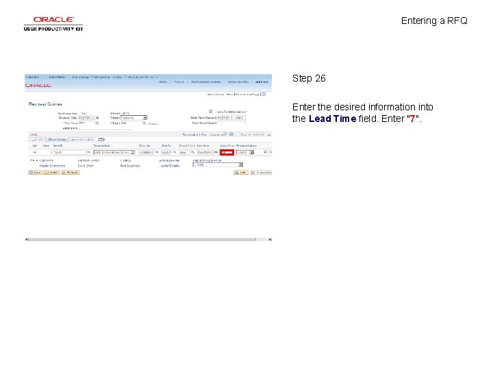 Entering a RFQ Step 26 Enter the desired information into the Lead Time field.