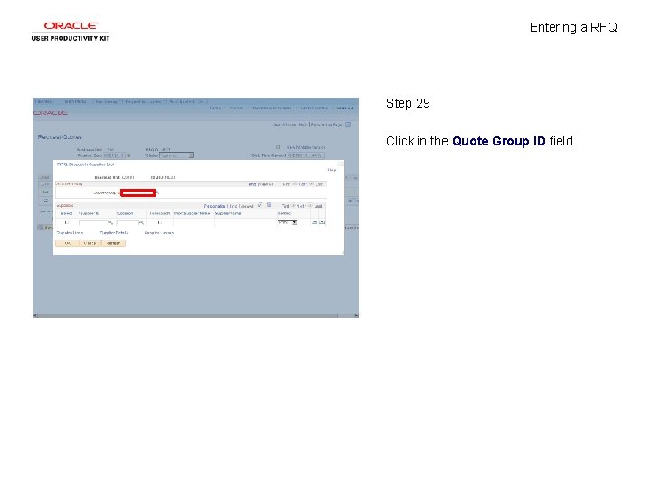 Entering a RFQ Step 29 Click in the Quote Group ID field. 