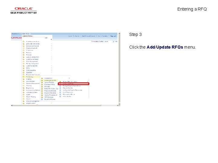 Entering a RFQ Step 3 Click the Add/Update RFQs menu. 
