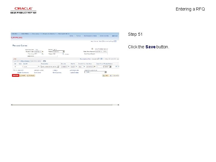Entering a RFQ Step 51 Click the Save button. 