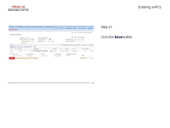 Entering a RFQ Step 61 Click the Save button. 