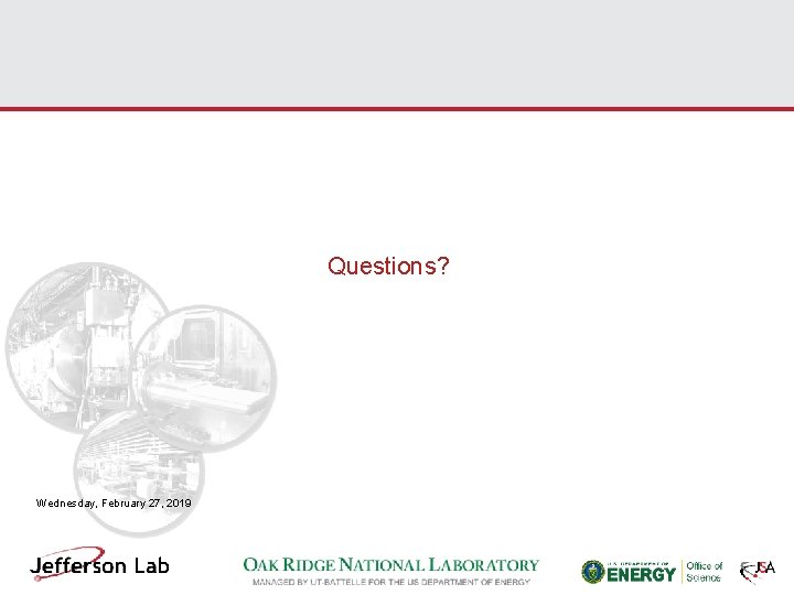 Questions? Wednesday, February 27, 2019 