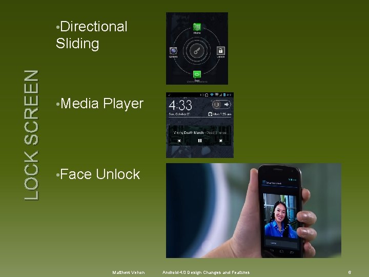  • Directional LOCK SCREEN Sliding • Media • Face Player Unlock Matthew Vehon
