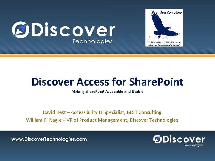 Discover Access for Share. Point Making Share. Point Accessible and Usable David Best –