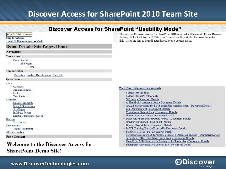 Discover Access for Share. Point 2010 Team Site Discover Access for Share. Point “Usability