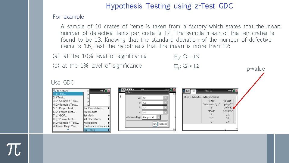Hypothesis Testing using z-Test GDC For example A sample of 10 crates of items