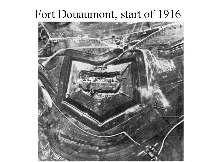 Fort Douaumont, start of 1916 