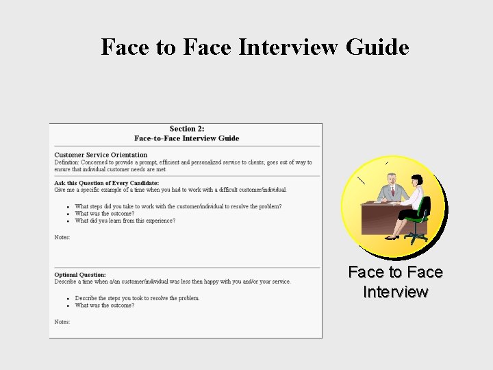 Face to Face Interview Guide Face to Face Interview 