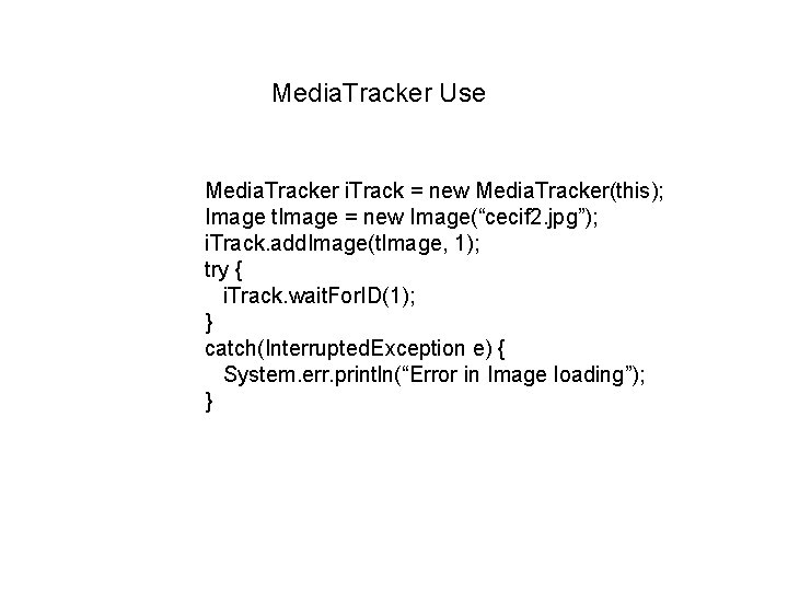 Media. Tracker Use Media. Tracker i. Track = new Media. Tracker(this); Image t. Image