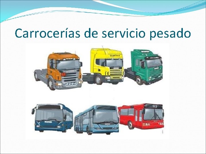 Carrocerías de servicio pesado 