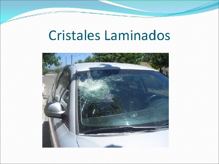 Cristales Laminados 