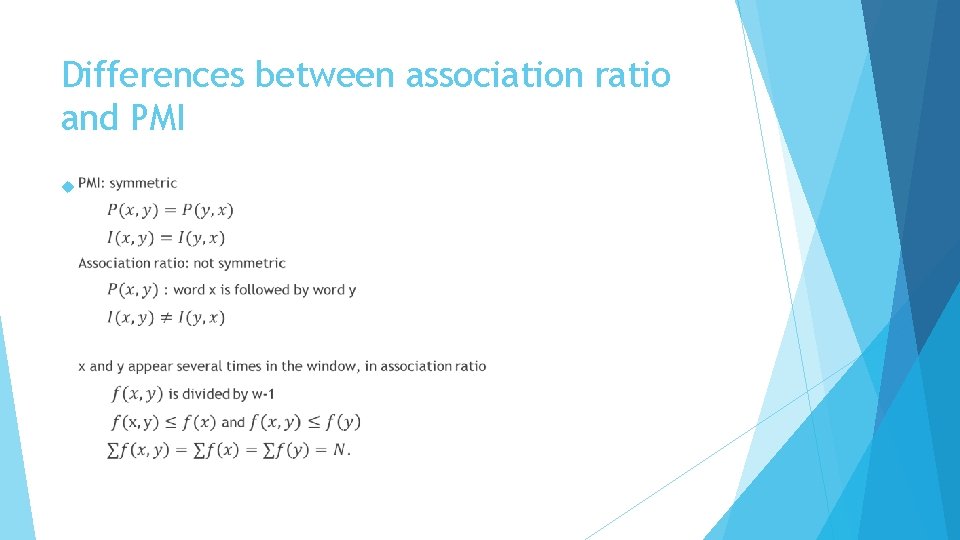 Differences between association ratio and PMI 